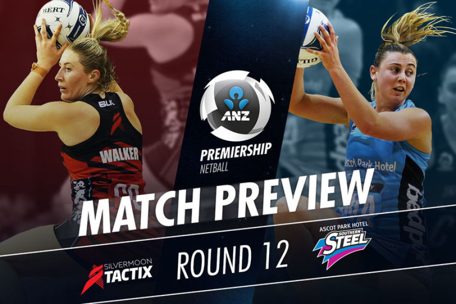 Match Preview (R12): Tactix v Steel