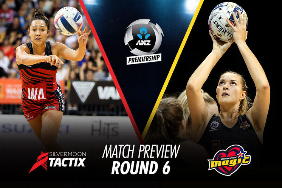 MATCH PREVIEW (R6): TACTIX v MAGIC